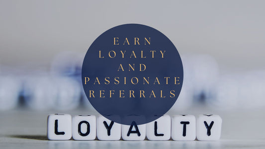 Unlocking Success in Real Estate: How to Earn Loyalty and Passionate Referrals