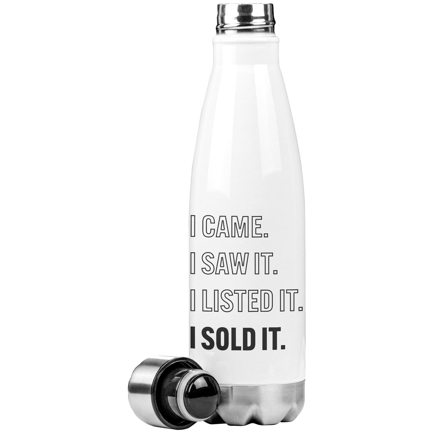 I Came I Saw It I Listed I Sold It Insulated Water Bottle 20oz